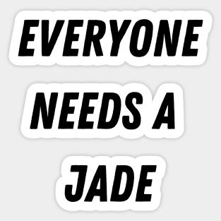 Jade Name Design Everyone Needs A Jade Sticker